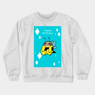 Happy Birthday Bee Sloth Crewneck Sweatshirt